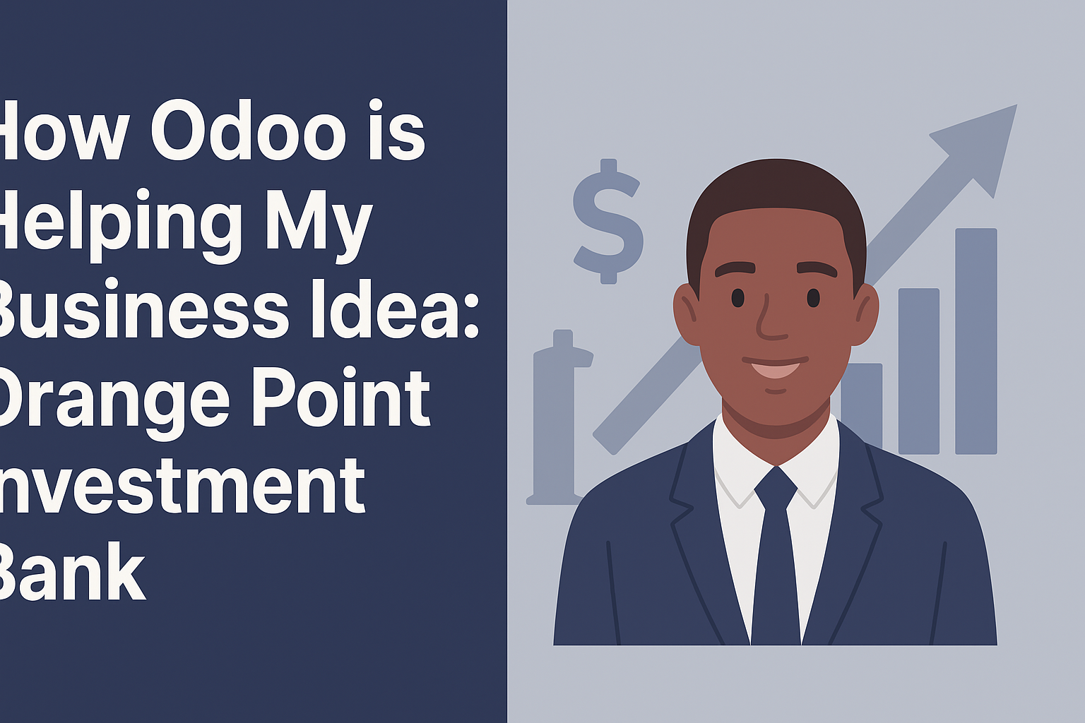 How Odoo is Helping My Business Idea: Orange Point Investment Bank